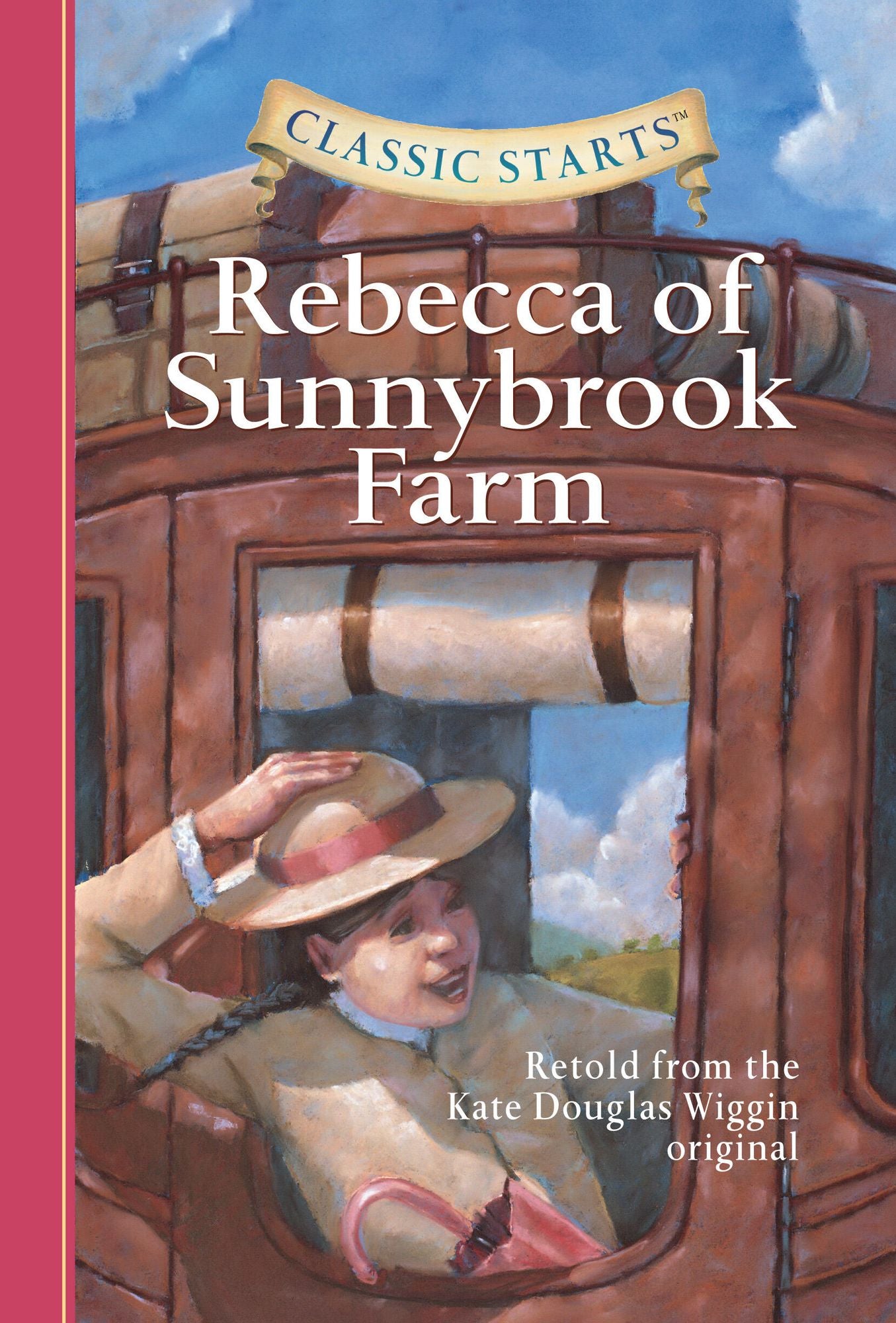 Rebecca of Sunnybrook Farm (Classic Starts Series)