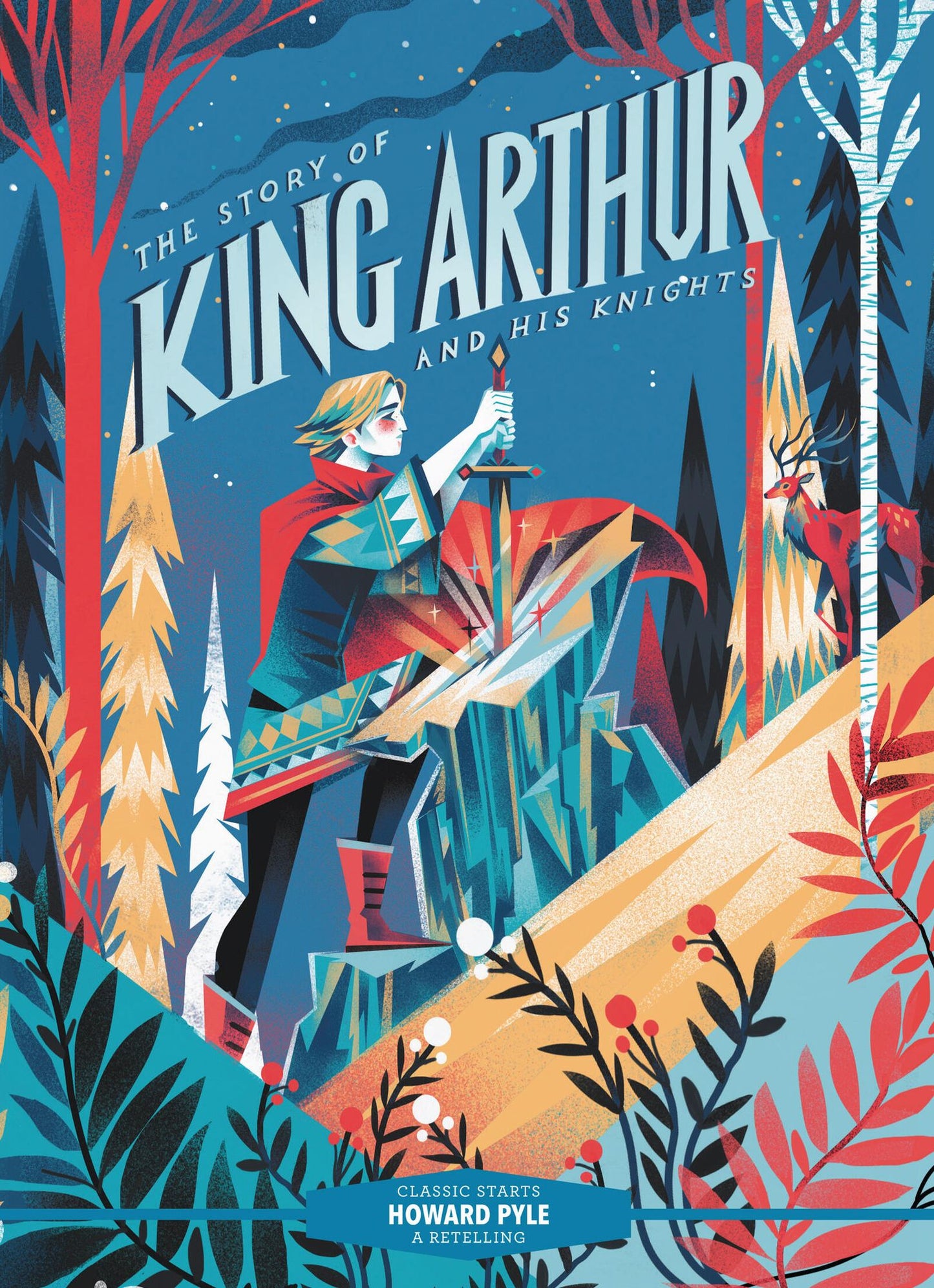 The Story of King Arthur and His Knights (Classic Starts Series)