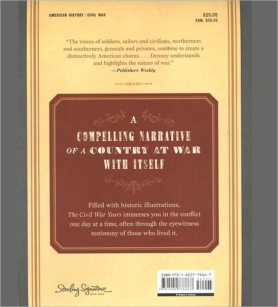 The Civil War Years: An Illustrated Chronicle of the Life of a Nation