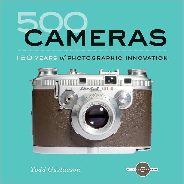 500 Cameras: 170 Years of Photographic Innovation
