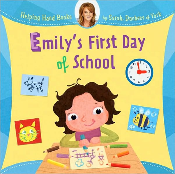 Helping Hand Books: Emily's First Day of School