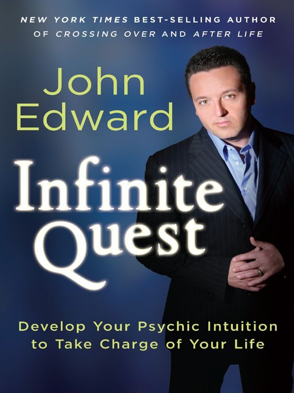 Infinite Quest: Develop Your Psychic Intuition to Take Charge of Your Life