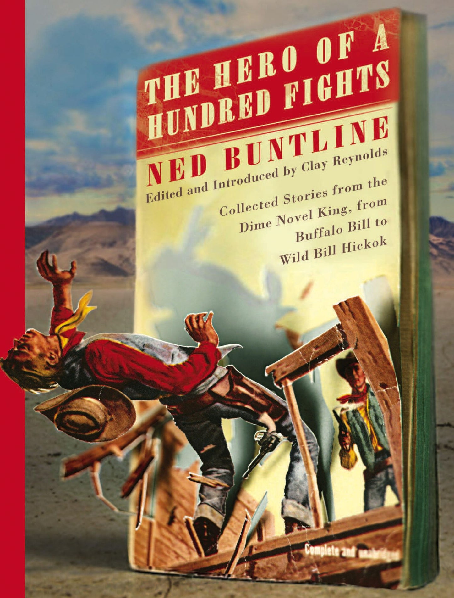 The Hero of a Hundred Fights: Collected Stories from the Dime Novel King, from Buffalo Bill to Wild Bill Hickok