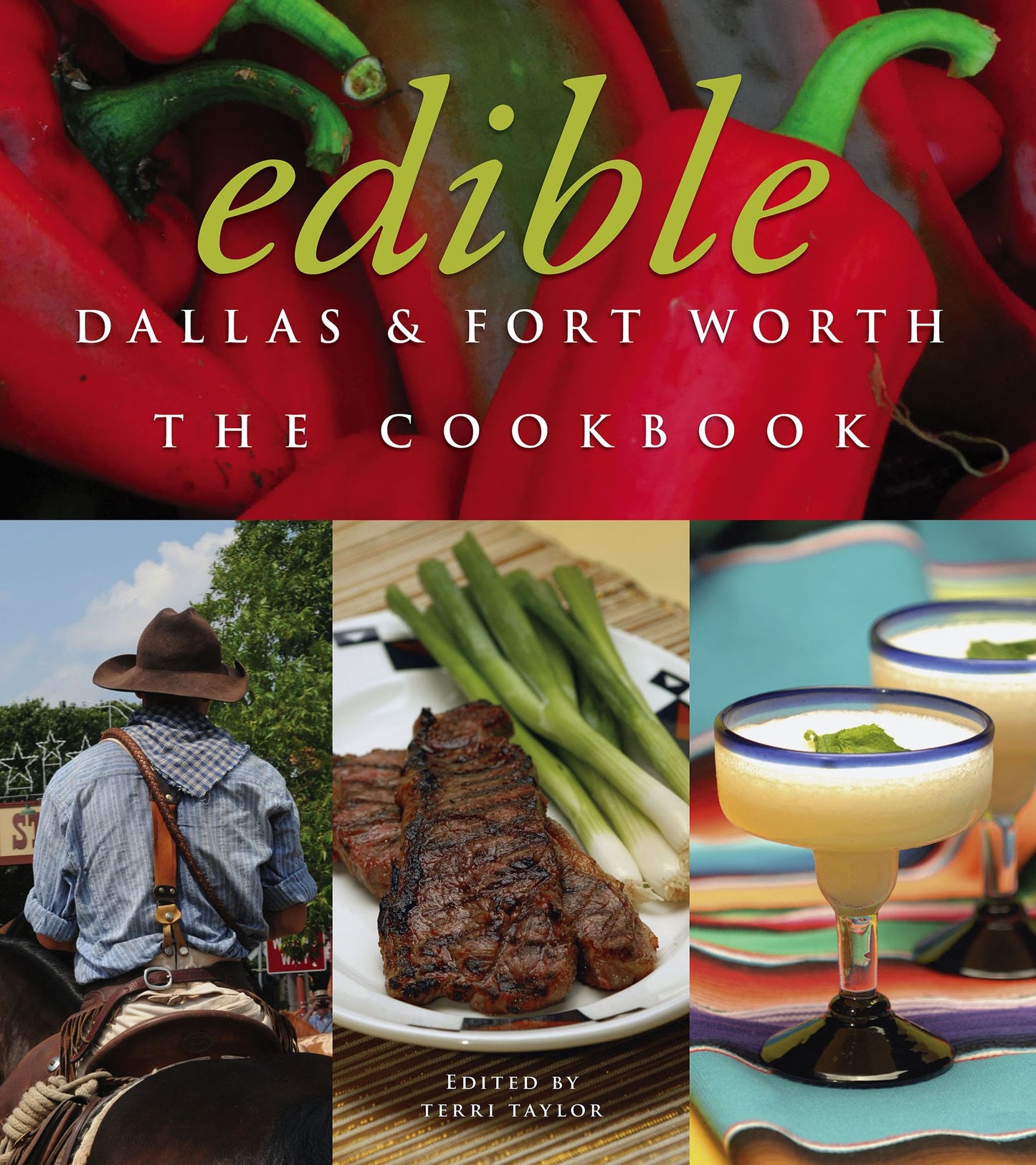 Edible Dallas & Fort Worth: The Cookbook