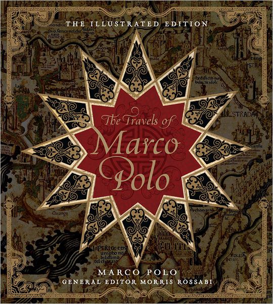 The Travels of Marco Polo: The Illustrated Edition