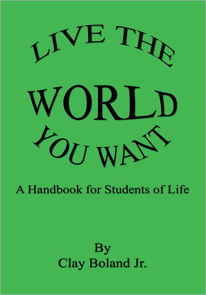 Live the World You Want