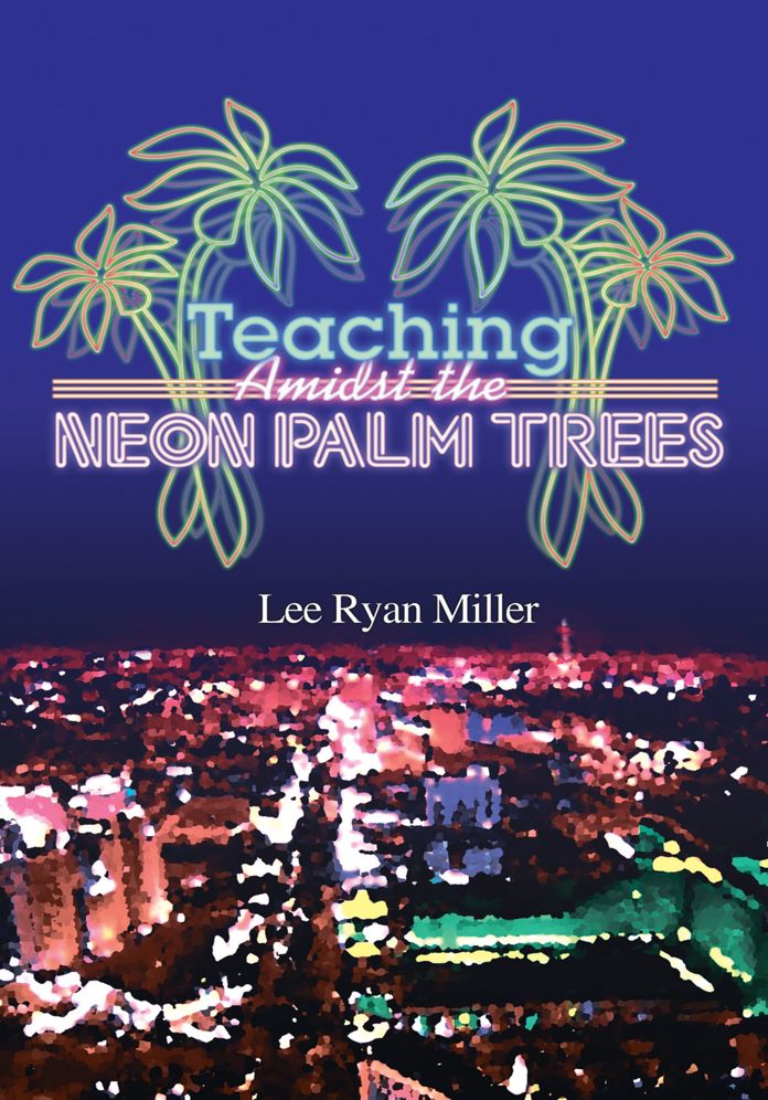 Teaching Amidst the Neon Palm Trees