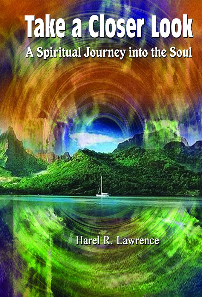 Take a Closer Look: A Spiritual Journey into the Soul
