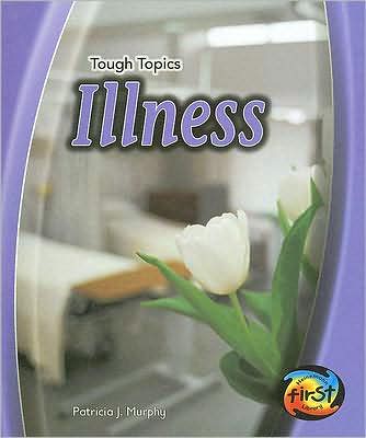Illness
