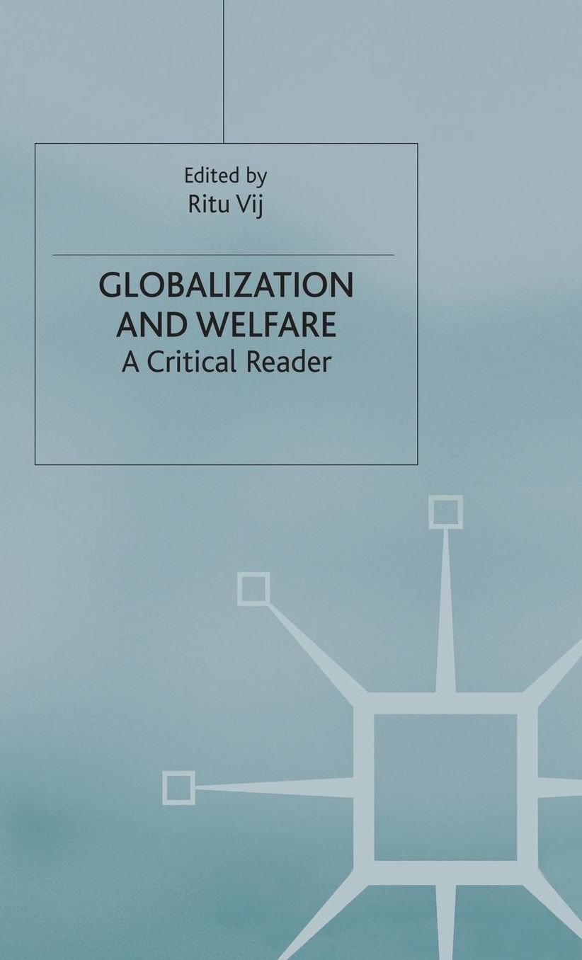 Globalization and Welfare: A Critical Reader