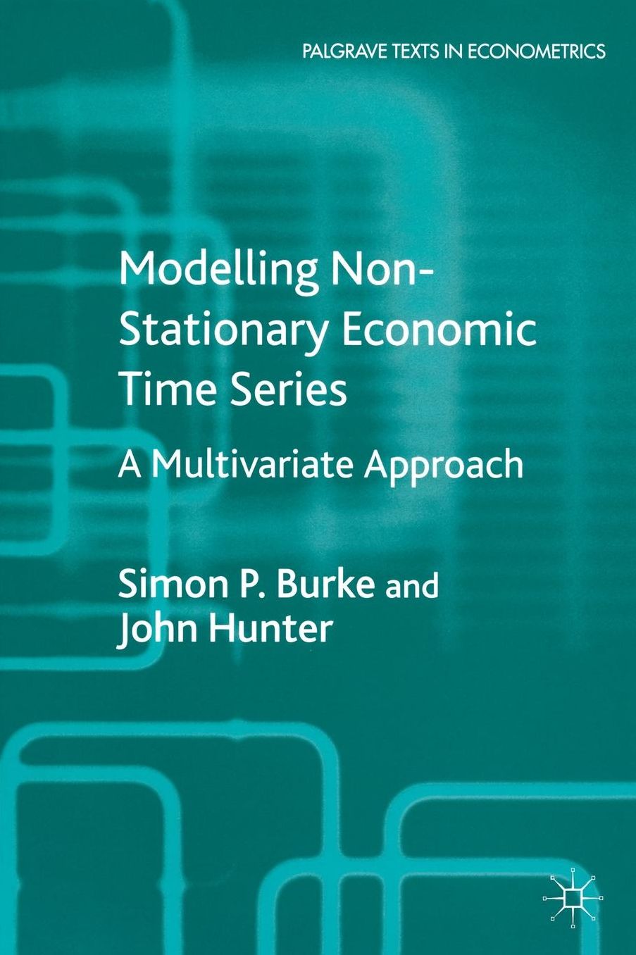 Modelling Non-Stationary Economic Time Series: A Multivariate Approach (Palgrave Texts in Econometrics)