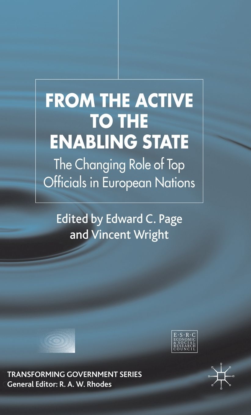 From the Active to the Enabling State: The Changing Role of Top Officials in European Nations