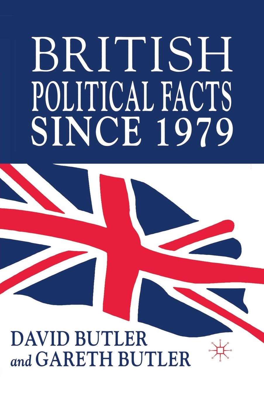 British Political Facts Since 1979