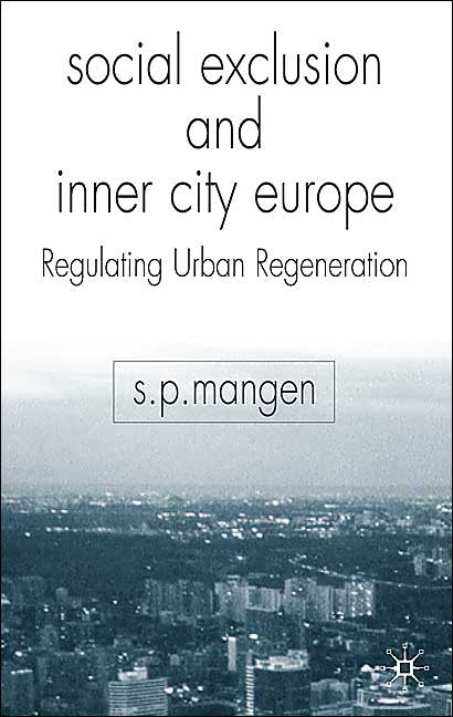 Social Exclusion and Inner City Europe: Regulating Urban Regeneration