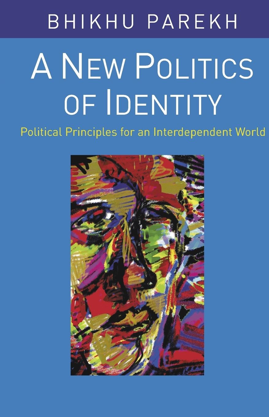 New Politics of Identity: Political Principles for an Interdependent World
