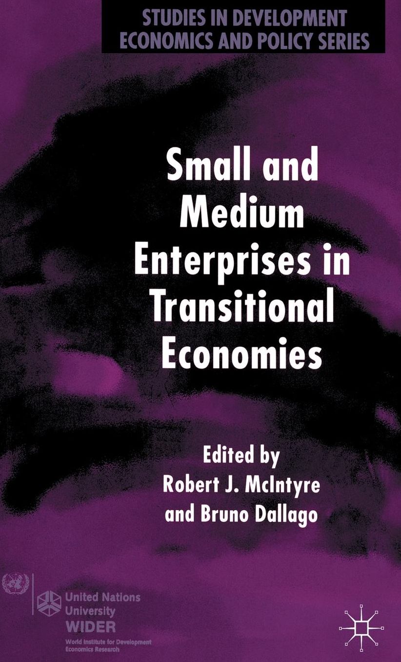 Small and Medium Enterprises in Transitional Economies