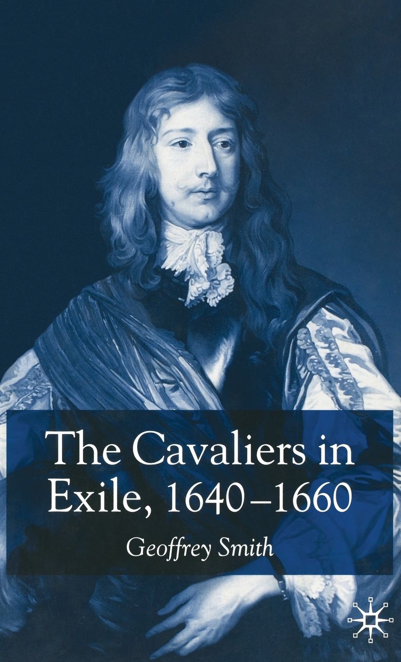 The Cavaliers in Exile: 1640-1660