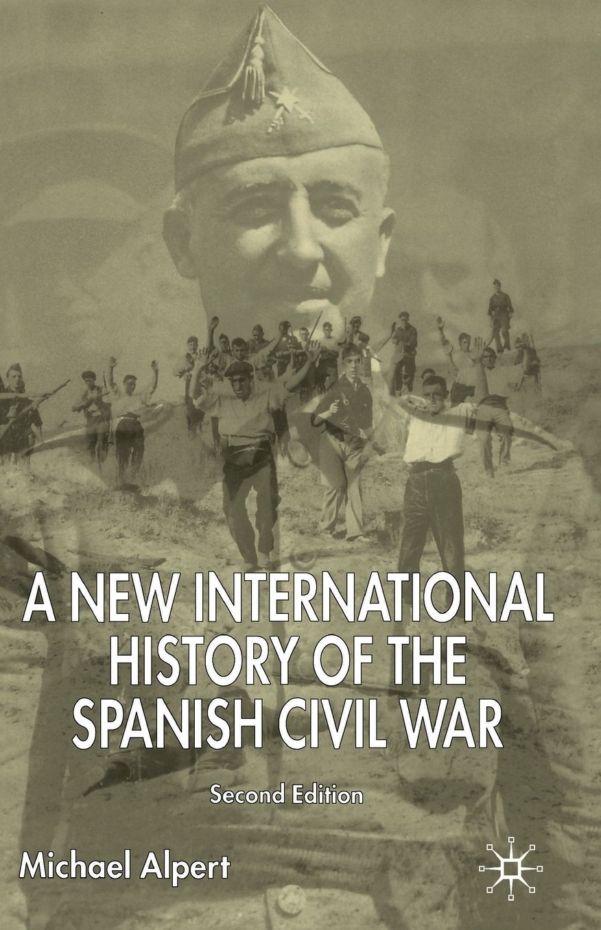 A New International History of the Spanish Civil War: Second Edition