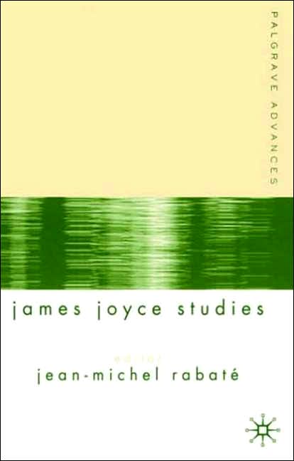 Palgrave Advances in James Joyce Studies