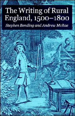 The Writing of Rural England, 1500-1800