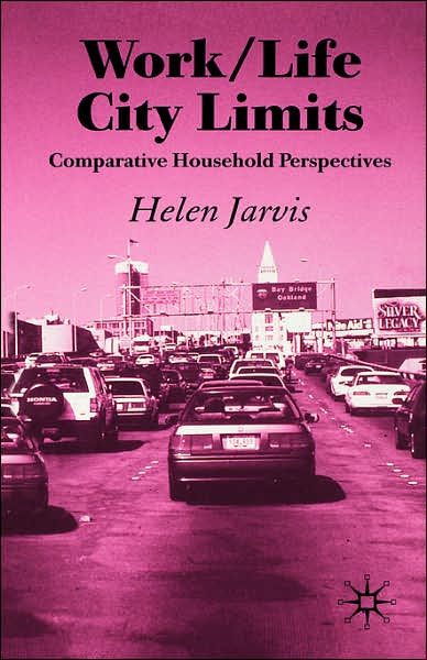 Work/Life City Limits: Comparative Household Perspectives