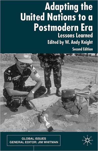 Adapting the United Nations to a Post-Modern Era: Lessons Learned