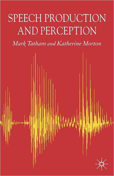Speech Production and Perception