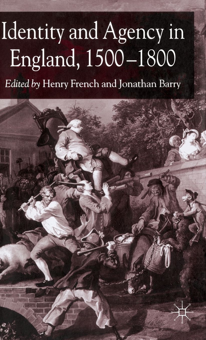 Identity and Agency in England, 1500-1800