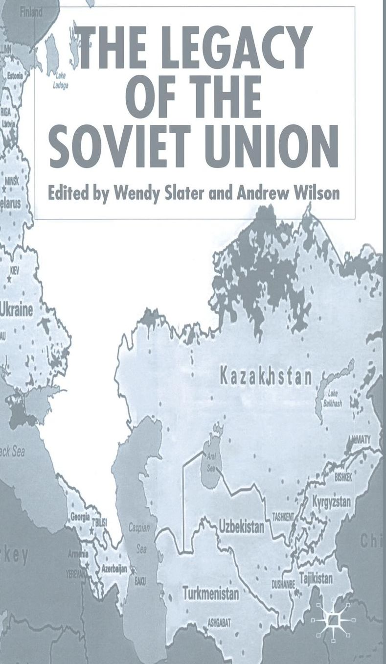The Legacy of the Soviet Union