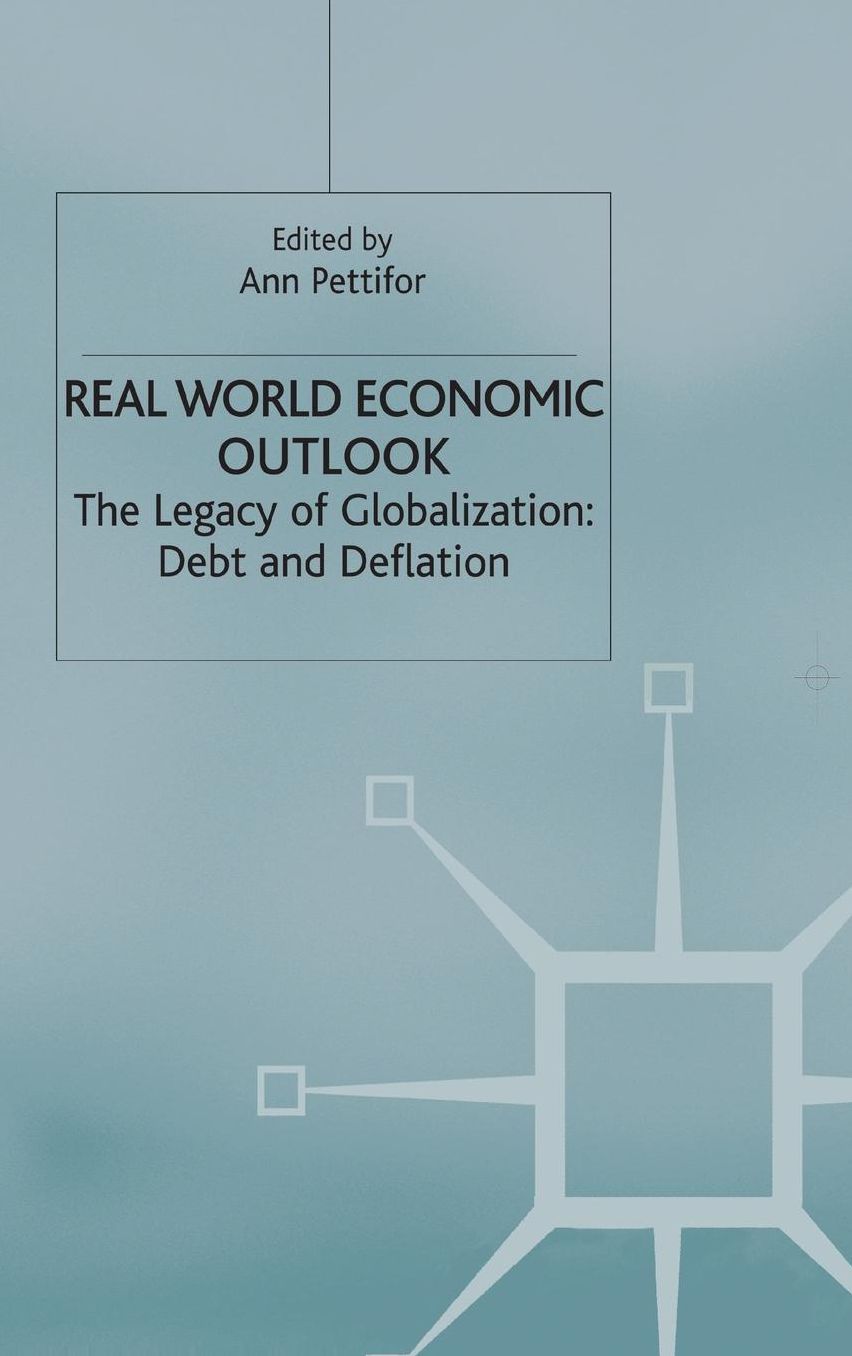 The Real World Economic Outlook 2003: The Legacy of Globalization: Debt and Deflation