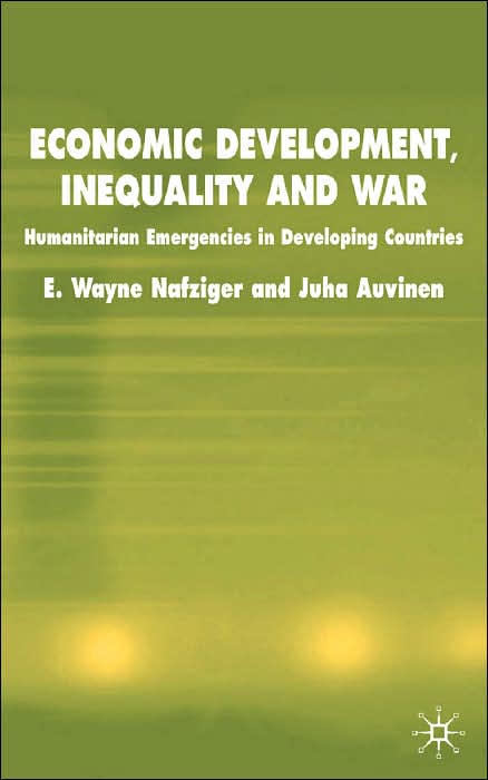 Economic Development, Inequality and War: Humanitarian Emergencies in Developing Countries