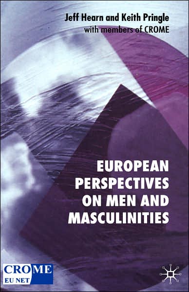 European Perspectives on Men and Masculinities: National and Transnational Approaches