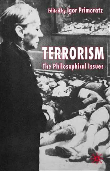Terrorism: The Philosophical Issues
