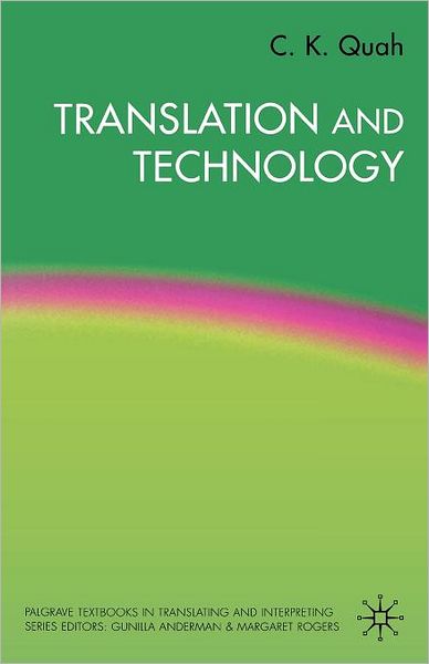 Translation and Technology (Palgrave Textbooks on Translating and Interpreting Series)
