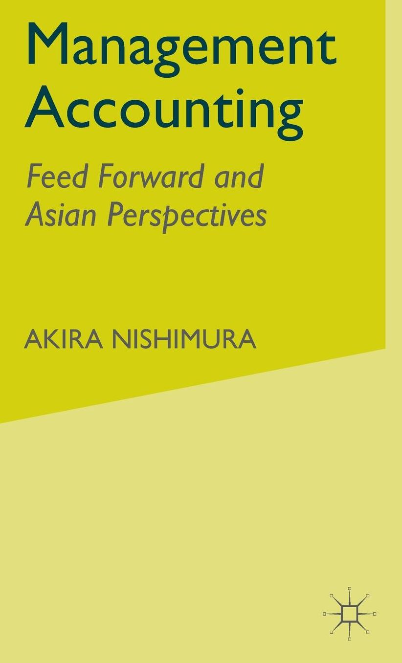 Management Accounting: Feed Forward and Asian Perspectives