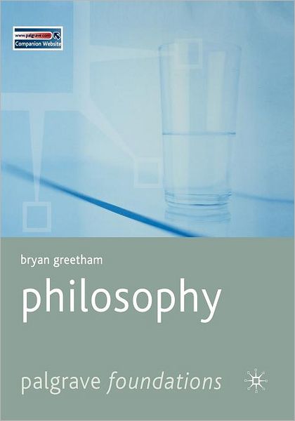 Philosophy (Palgrave Foundation Series)