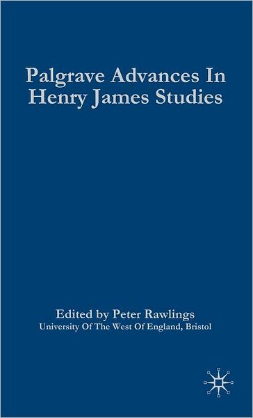 Palgrave Advances in Henry James Studies