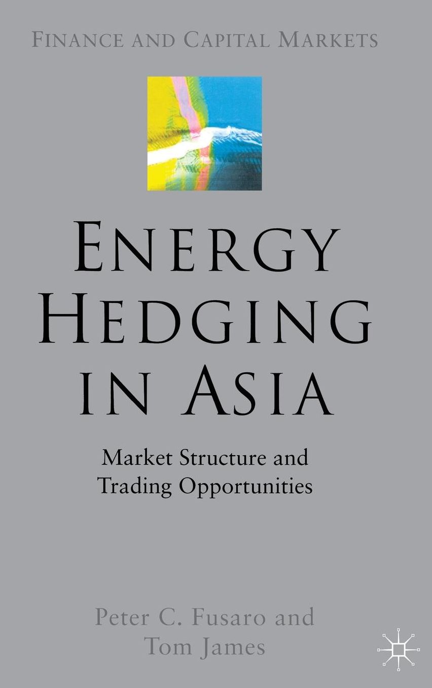Energy Hedging in Asia: Market Structure and Trading Opportunities