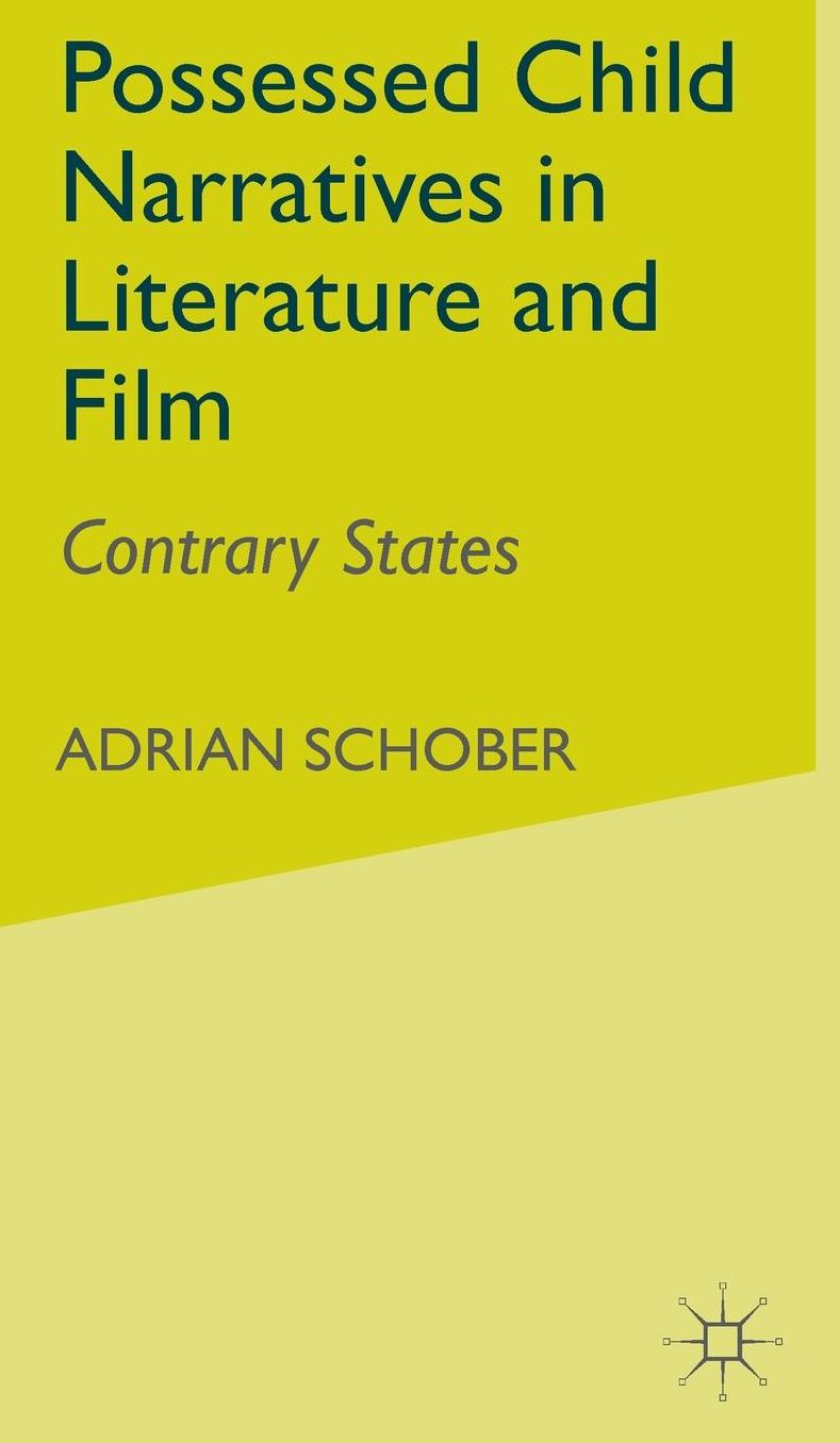 Possessed Child Narratives in Literature and Film: Contrary States