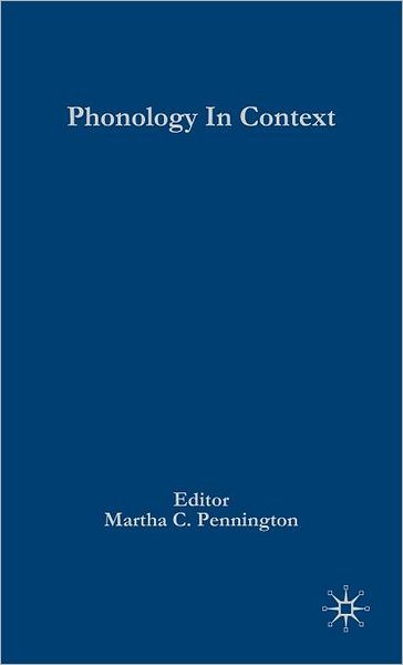 Phonology in Context (Advances in Linguistics Series)