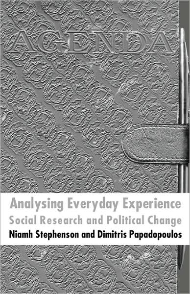 Analysing Everyday Experience: Social Research and Political Change