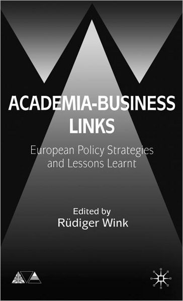 Academia-Business Links: European Policy Strategies and Lessons Learnt