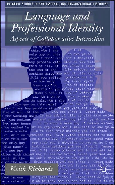 Language and Professional Identity: Aspects of Collaborative Interaction