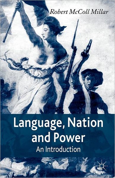 Language, Nation and Power: An Introduction