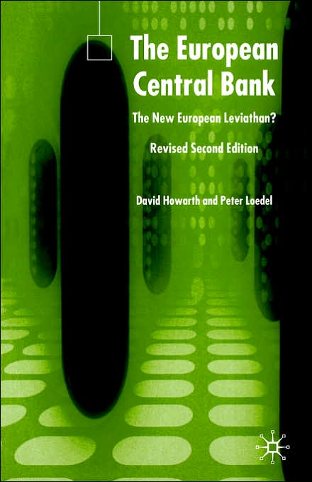 The European Central Bank: The New European Leviathan?