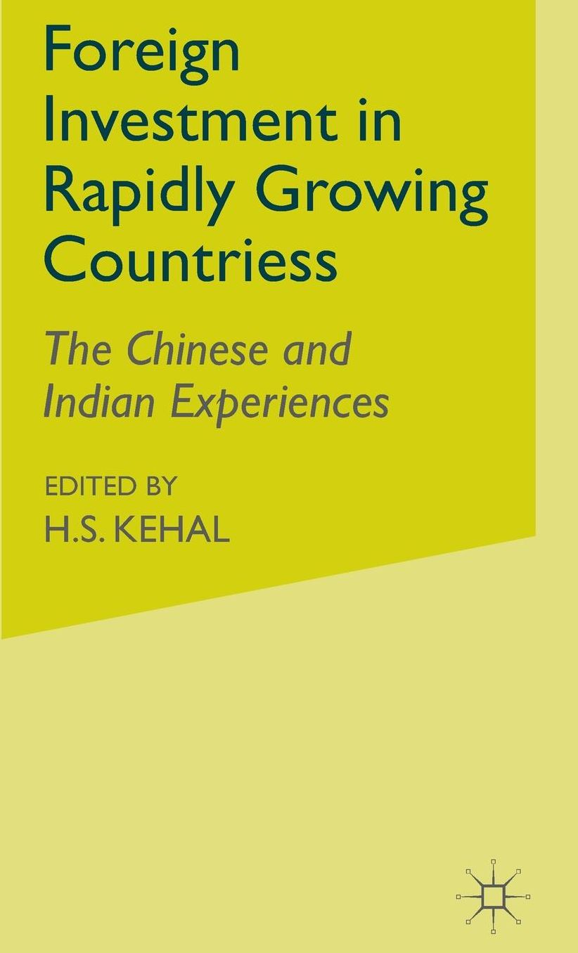 Foreign Investment in Rapidly Growing Countries: The Chinese and Indian Experiences
