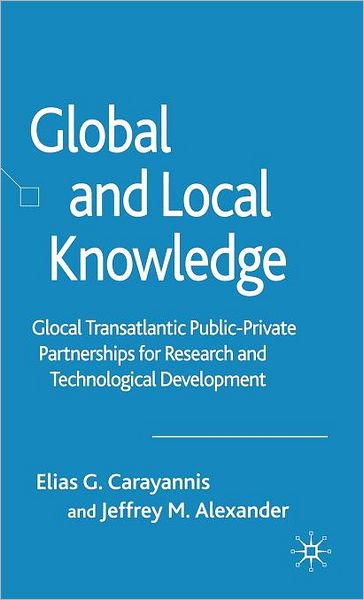 Global and Local Knowledge: Glocal Transatlantic Public-Private Partnerships for Research and Technological Development