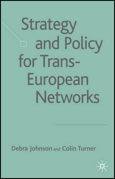 Strategy and Policy for Trans-European Networks