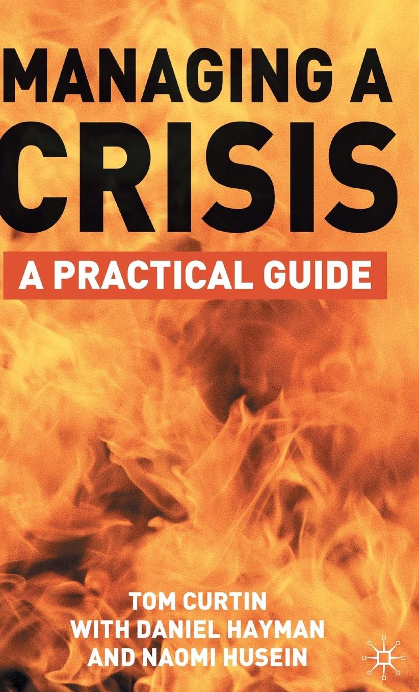 Managing a Crisis: A Practical Guide