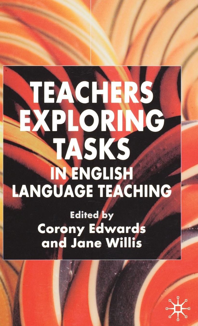 Teachers Exploring Tasks in English Language Teaching